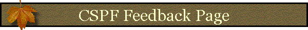 CSPF Feedback Page